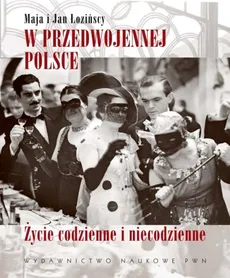 W przedwojennej Polsce - Outlet - Maja i Jan Łozińscy