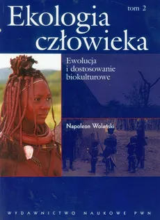 Ekologia człowieka t.2 - Outlet - Napoleon Wolański