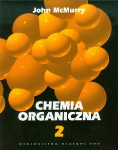 Chemia organiczna część 2 - Outlet - John McMurry