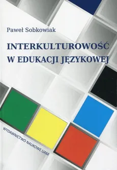 Interkulturowość w edukacji językowej. Outlet - uszkodzona okładka - Outlet - Paweł Sobkowiak