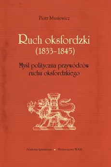 Ruch Oksfordzki (1833-1845) - Outlet - Piotr Musiewicz