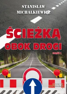 Ścieżką obok drogi Część 1 - Outlet - Stanisław Michalkiewicz