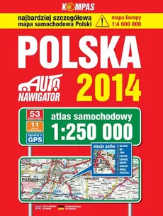 Polska 2014 Atlas samochodowy 1:250 000. Outlet - uszkodzona okładka - Outlet