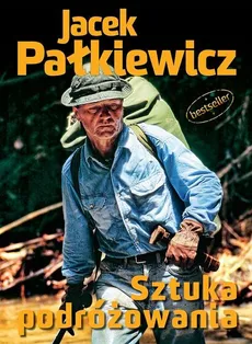 Sztuka podróżowania - Outlet - Pałkiewicz Jacek