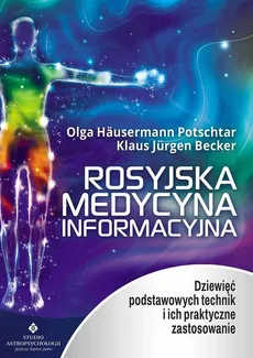 Rosyjska medycyna informacyjna - Outlet - Hausermann Olga Potschtar, Klaus Jürgen Becker