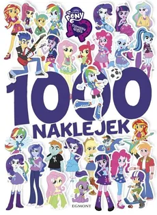 My Little Pony Equestria Girls 1000 naklejek - Marta Jamrógiewicz