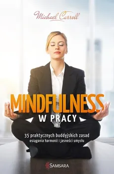 Mindfulness w pracy - Outlet - Michael Carroll