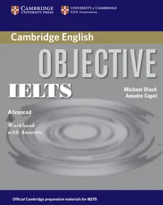 Objective IELTS Advanced Workbook with Answers - Outlet - Michael Black, Annette Capel