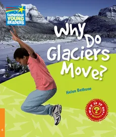 Why Do Glaciers Move? 6 Factbook - Bethune Helen