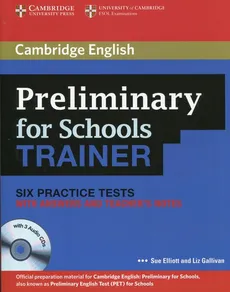 Preliminary for Schools Trainer Six Practice Tests with answers and Teacher's Notes + 3CD - Outlet - Gallivan Liz, Elliott Sue
