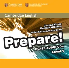 Cambridge English Prepare! 1 Class Audio 2CD - Joanna Kosta, Melanie Williams