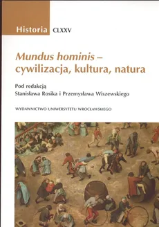 Mundus hominis - cywilizacja, kultura, natura - Outlet - Przemysław Wiszewski, Stanisław Rosik