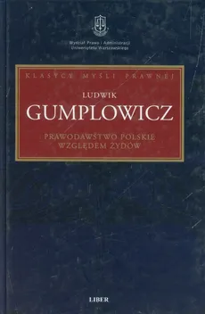 Prawodawstwo polskie względem Żydów - Outlet - Ludwik Gumplowicz