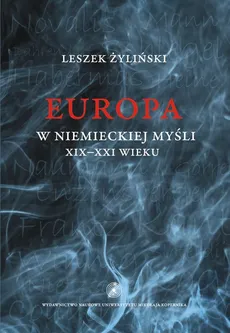 Europa w niemieckiej myśli XIX-XXI wieku - Outlet - Leszek Żyliński