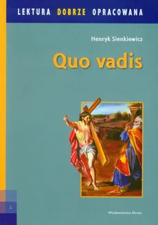 Quo Vadis Lektura dobrze opracowana - Outlet - Henryk Sienkiewicz