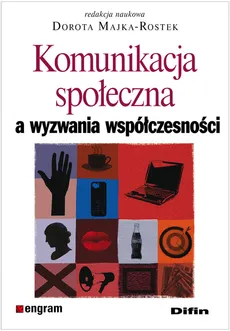 Komunikacja społeczna a wyzwania współczesności - Outlet