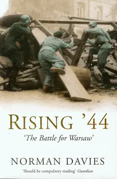 Rising '44 The Battle for Warsaw. Outlet - uszkodzona okładka - Outlet - Norman Davies
