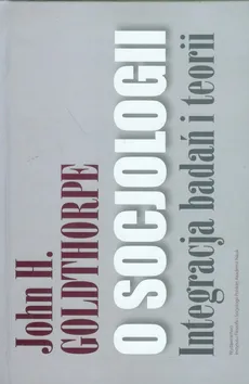 O socjologii - Outlet - John H. Goldthorpe