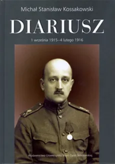 Diariusz t. 1, cz. 2, 1 września 1915 - 4 lutego 1916 - Outlet - Michał Stanisław Kossakowski