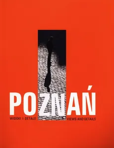 Poznań Widoki i detale - Outlet - Piotr Skórnicki