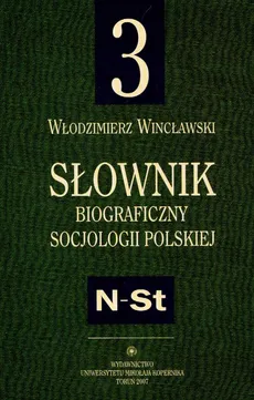 Słownik biograficzny socjologii polskiej t.3 - Outlet - Włodzimierz Wincławski