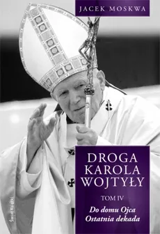 Droga Karola Wojtyły tom 4 - Outlet - Moskwa Jacek