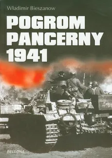 Pogrom pancerny 1941 - Outlet - Władimir Bieszanow