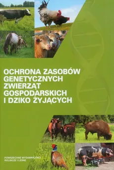 Ochrona zasobów genetycznych zwierząt gospodarskich i dziko żyjących - Outlet