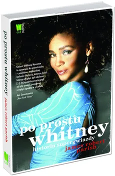 Po prostu Whitney Historia supergwiazdy - Outlet - James Robert Parish