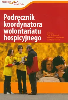 Podręcznik koordynatora wolontariatu hospicyjnego - Outlet