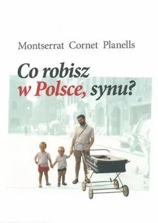 Co robisz w Polsce, synu? - Outlet - Cornet Montserrat Planells