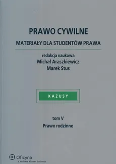 Prawo cywilne. Materiały dla studentów prawa. Tom v - prawo rodzinne - Outlet