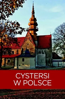 Cystersi w Polsce - Outlet - Izabela Kaczyńska, Tomasz Kaczyński