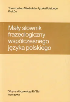 Mały słownik frazeologiczny współczesnego języka polskiego - Outlet - Stanisław Bąba, Jarosław Liberek