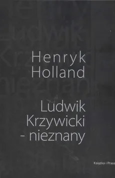 Ludwik Krzywicki - nieznany - Outlet - Henryk Holland
