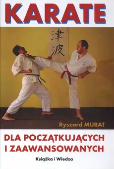 Karate dla początkujących i zaawnsowanych - Outlet - Ryszard Murat