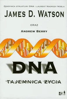 DNA Tajemnica życia - Outlet - Andrew Berry, James D. Watson