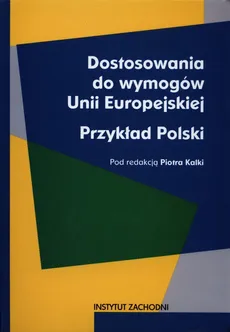 Dostosowanie do wymogów Unii Europejskiej Przykład Polski - Outlet