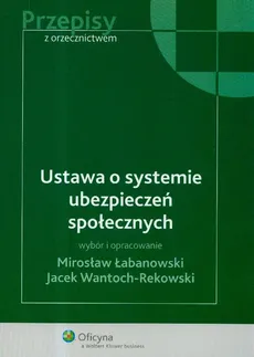 Ustawa o systemie ubezpieczeń społecznych - Outlet - Jacek Wantoch-Rekowski, Mirosław Łabanowski