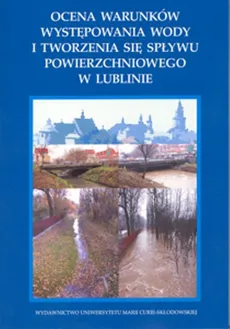Ocena warunków występowania wody i tworzenia się spływu powierzchniowego w Lublinie. Outlet - uszkodzona okładka - Outlet