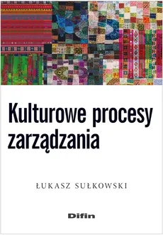 Kulturowe procesy zarządzania - Outlet - Łukasz Sułkowski