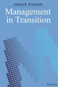 Management in Transition - Outlet - Andrzej K. Koźmiński