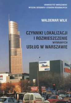 Czynniki lokalizacji i rozmieszczenie wybranych usług w Warszawie - Outlet - Waldemar Wilk