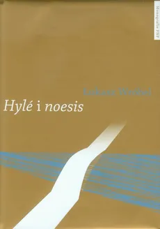 Hyle i noesis - Outlet - Wróbel Łukasz