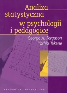 Analiza statystyczna w psychologii i pedagogice - Outlet - Yoshio Takane, George A. Ferguson