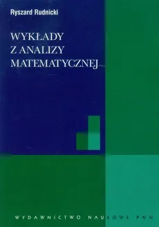 Wykłady z analizy matematycznej - Outlet - Ryszard Rudnicki