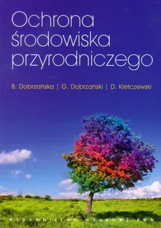 Ochrona środowiska przyrodniczego - Outlet - Grzegorz Dobrzański, Bożena Dobrzańska, Dariusz Kiełczewski