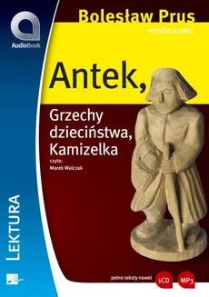 Antek / Grzechy dzieciństwa / Kamizelka. Outlet (Audiobook na CD) - Outlet - Bolesław Prus
