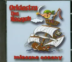 Mleczne oceany - Outlet - Orkiestra Dni Naszych