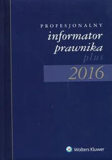 Profesjonalny Informator Prawnika plus 2016 B5 - Outlet